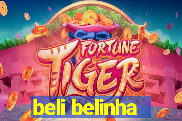 beli belinha